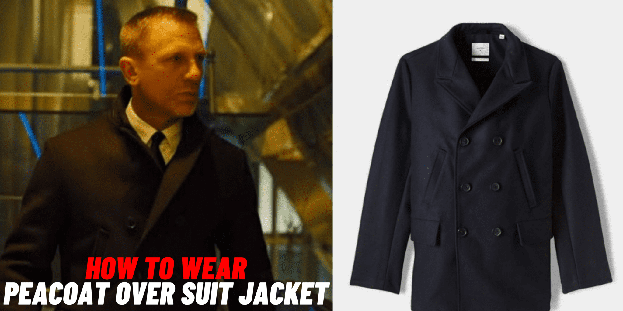 how to wear peacoat over suit jacket